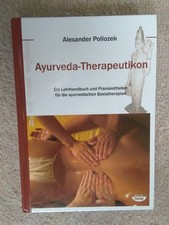 *Ayurveda Therapeutikon* Alexander Pollozek ~ Lehrhandbuch ~ Vasati Verlag 2009
