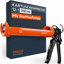 Presch Kartuschenpresse 12:1 Übersetzung & Nachlaufstopp - Kartuschen bis 310ml