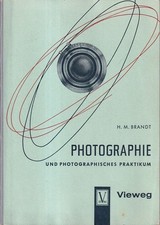 Photographie und Photographisches Praktikum Fachbuchreihe für drogistische Ausbi