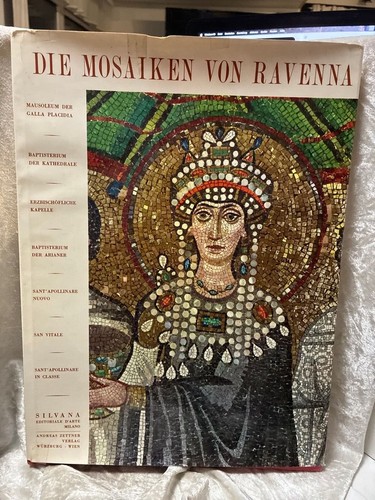 Die mosaiken von ravenna - von,