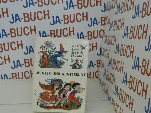 Munter und kunterbunt enid - und, kunterbunt.