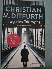 Christian V. Ditfurth: Tag des Triumphs