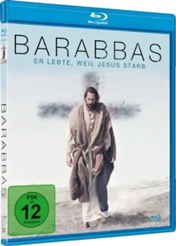 Barabbas lebte weil - barabbas-er, jesus