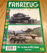 FAHRZEUG Profile Nr.10 IFOR das Schwert der NATO in Bosnien