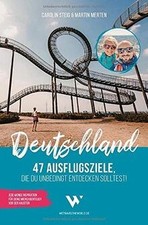 Reiseführer Deutschland – 47 Ausflugsziele, die du ... | Buch | Zustand sehr gut