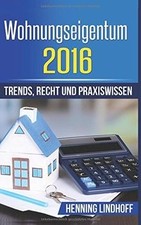 Wohnungseigentum 2016: Trends, Recht und Praxiswisse... | Buch | Zustand wie neu