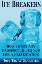 Ice Breakers! How To Get Any Prospect To Beg You For A P... | Buch | Zustand gut