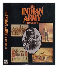 MOLLO, BORIS The Indian Army 1986 Hardcover
