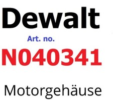 Dewalt D25980 N040341 Motorgehäuse für  Schlaghammer Stemmhammer