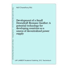 Development of a Small Downdraft Biomass Gasifier: A potential technology for de