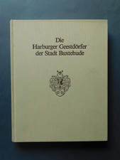 Die Harburger Geestdörfer der Stadt Buxtehude Heimatbuch Ortsbuch Kr Stade  1981