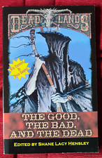 Dead lands the good - dead, bad