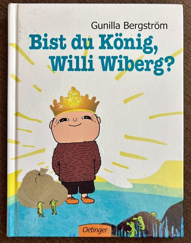Bist könig willi wiberg - du,
