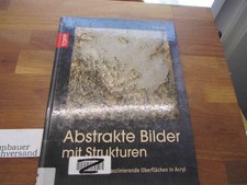 Abstrakte Bilder mit Struktur