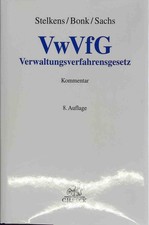 Verwaltungsverfahrensgesetz : [VwVfG] ; Kommentar. Stelkens, Paul, Heinz Joachim