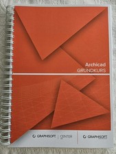 Graphisoft, Archicad Grundkurs, Einsteigerkursbuch, für Architekturstudenten