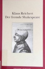 Der fremde Shakespeare. Edition Akzente Reichert, Klaus: