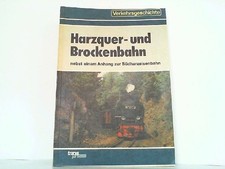 Die Harzquer- und Brockenbahn