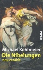 Die Nibelungen: neu erzählt |