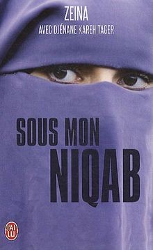 Sous mon niqab - , lai