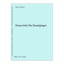 Franco Solo Der Einzelgänger