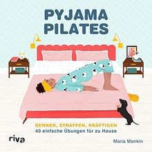 Pyjama-Pilates: Dehnen, straffen, kräftigen: 40 ein... | Buch | Zustand sehr gut