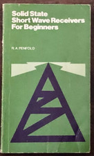 Solid State Short Wave Receivers for Beginners R. A. Penfold VINTAGE
