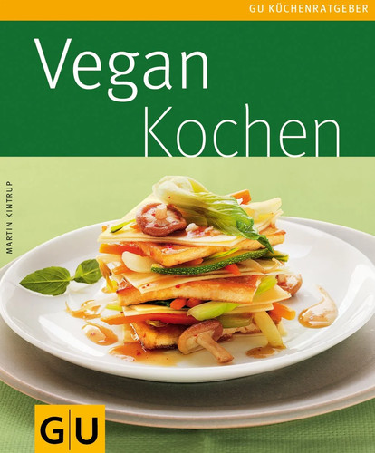 Vegan kochen martin - kintrup, gu