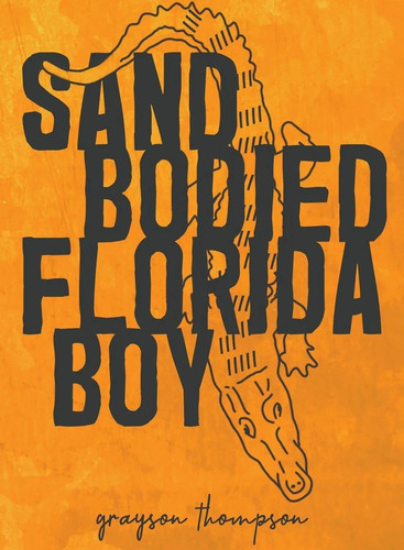 Grayson thompson sand bodied - grayson,