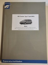 Reparaturleitfaden VW Touran,Typ 1T ( ab 2003 )