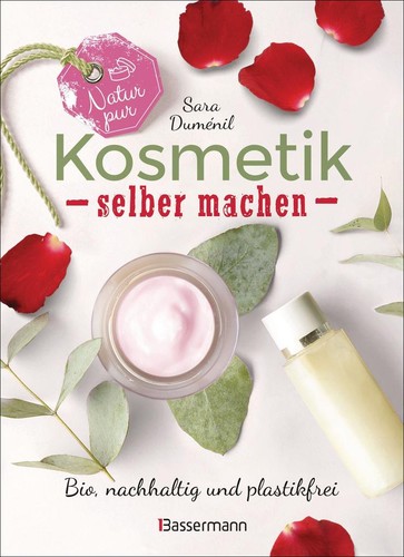 Natur pur kosmetik selber - natur,