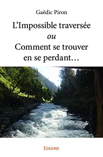 Impossible traversée ou - l’impossible,