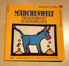 Märchenwelt - Transparente Fensterbilder ; Mit Vorlagen in Originalgröße Basteln