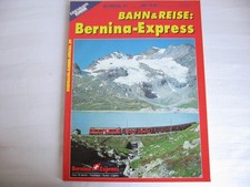 DB* EK-Special 29 Bahn & Reise Bernina-Express