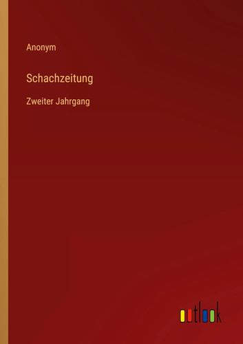 Anonym schachzeitung - schachzeitung, |