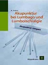 Akupunktur bei Lumbago und Lumboischialgie Akupunktur compact. Stohrer, Matthias