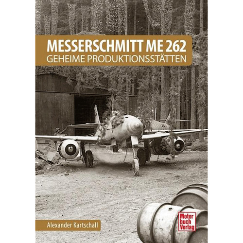 Messerschmitt 262 geheime - -,