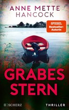 Grabesstern   Hancock, Anne Mette, 2022, FISCHER Scherz, Thriller