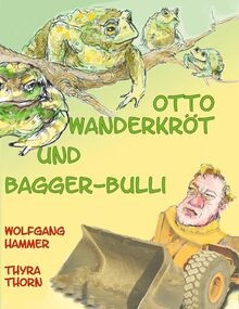Otto wanderkröt und - otto,