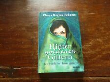 Hinter goldenen Gittern / Choga Regina Egbeme