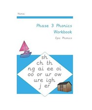Phase 3 Phonics Workbook: Learning to Read and Write, Phonics, Epic