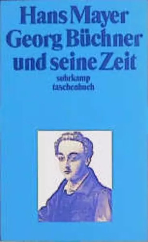 Georg büchner und seine zeit - und,