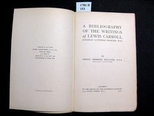 A Bibliography of the Writings of Lewis Carroll. (Charles Lutwidge Dodgson, M. A