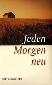 Jeden morgen neu von - neu,