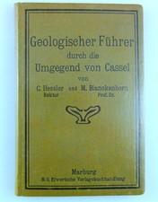 Hessler Blanckenhorn: Geologischer Führer durch die Umgegend von Cassel, Kassel