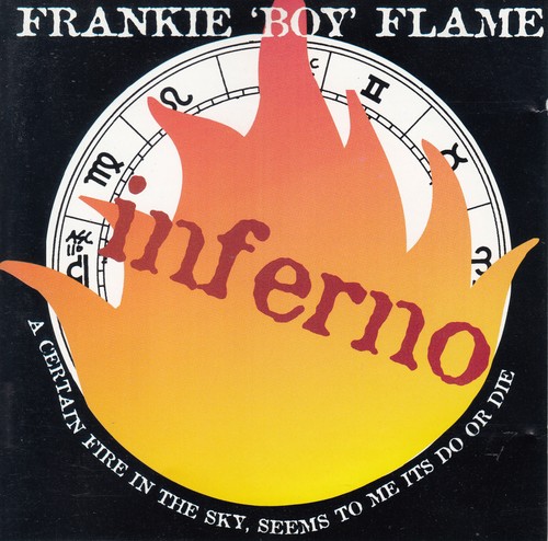 Frankie boy flame - flame, inferno