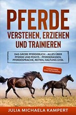 Pferde verstehen, erziehen und