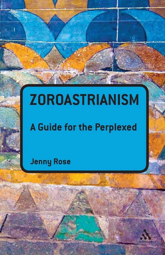 Zoroastrianism guide for - zoroastrianism, a