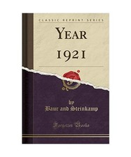 Year 1921 [Classic Reprint]