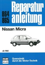Nissan Micra ab1982, Reparaturanleitung Reparatur-Buch/Handbuch/Wartung/Pflege
